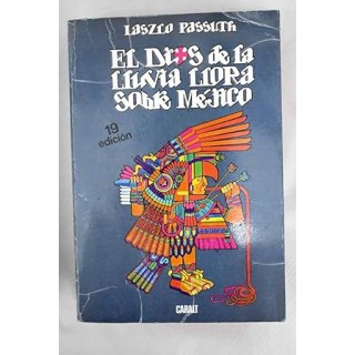 El dios de la lluvia llora sobre Méjico